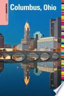 Insiders' Guide® to Columbus, Ohio