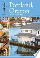 Insiders' Guide® to Portland, Oregon