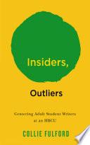 Insiders, Outliers