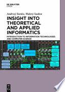 Insight Into Theoretical and Applied Informatics