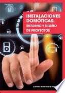 Instalaciones domóticas: entorno y diseño de proyectos