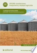 Instalaciones, maquinaria y equipos agrícolas. AGAU0208