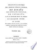 Instituciones del derecho público general de España, 4