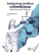 Instituciones Jurídicas Colombianas.