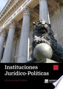 Instituciones Jurídico-Políticas