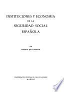 Instituciones y economía de la seguridad social española