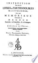Instruction pour tenir les Livres en parties doubles ou à l'italienne, avec trois Memoriaux ...