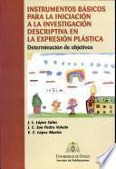 Instrumentos básicos para la iniciación a la investigación descriptiva en la expresión plástica