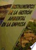 Instrumentos de la gestión ambiental en la empresa
