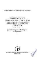 Instrumentos internacionales sobre derechos humanos ONU-OEA
