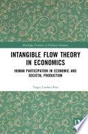 Intangible Flow Theory in Economics