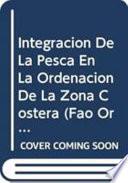 Integracion de La Pesca En La Ordenacion de La Zona Costera