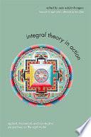 Integral Theory in Action
