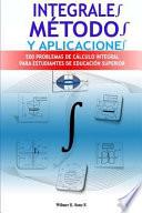 Integrales, Mtodos y Aplicaciones