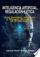 Inteligencia Artificial, Regulación y Ética: