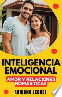 Inteligencia Emocional en el Amor y las relaciones románticas