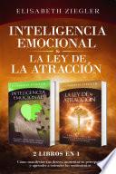 Inteligencia emocional & La ley de la atracción - 2 libros en 1