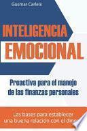 Inteligencia Emocional Proactiva para el manejo de las finanzas personales
