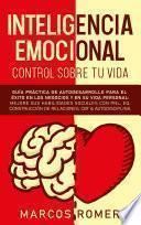 Inteligencia emocional – Control sobre tu vida