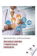 Inteligencia sanitaria y prospectiva en emergencias