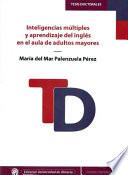 Inteligencias múltiples y aprendizaje del inglés en el aula de adultos mayores