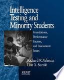 Intelligence Testing and Minority Students