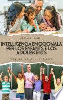 Intelligéncia emocionala pels enfants e los adolescents Aisina pels parents e ensenhaires