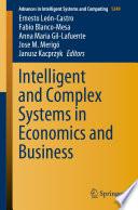 Intelligent and Complex Systems in Economics and Business