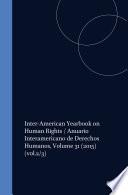 Inter-American Yearbook on Human Rights / Anuario Interamericano de Derechos Humanos, Volume 31 (2015)