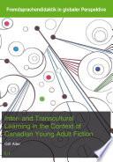 Inter- and Transcultural Learning in the Context of Canadian Young Adult Fiction