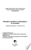 Interação e sentidos no ciberespaço e na sociedade