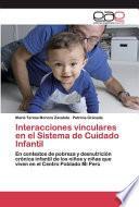 Interacciones vinculares en el Sistema de Cuidado Infantil