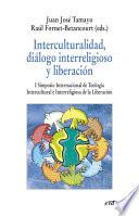 Interculturalidad, diálogo interreligioso y liberación