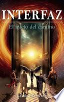 INTERFAZ: El inicio del camino