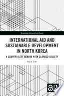 International Aid and Sustainable Development in North Korea