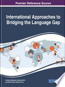 International Approaches to Bridging the Language Gap