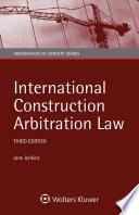 International Construction Arbitration Law