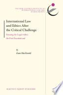 International Law and Ethics after the Critical Challenge