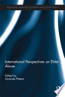 International Perspectives on Elder Abuse
