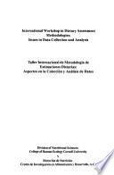 International Workshop in Dietary Assessment Methodologies--Issues in Data Collection and Analysis