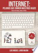 Internet: Peligros que corren nuestros hij@s