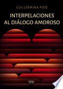 Interpelaciones al diálogo amoroso