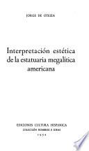 Interpretación estética de la estatuaria megalítica americana
