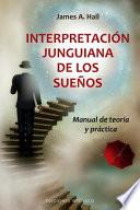 Interpretacion Junguiana de Los Suenos