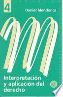 Interpretación y aplicación del derecho