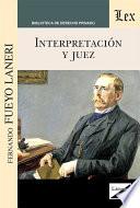 Interpretación y Juez