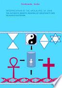 Interpretation of apocalypse of John-The authentic mimetic meaning of christianity and religious exoterism