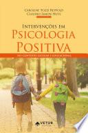 Intervenções em Psicologia Positiva