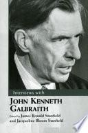 Interviews with John Kenneth Galbraith