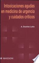Intoxicaciones Agudas en Medicina de Urgencia y Cuidados Críticos